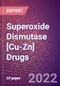 Superoxide Dismutase [Cu-Zn] (Superoxide Dismutase 1 or Epididymis Secretory Protein Li 44 or SOD1 or EC 1.15.1.1) Drugs in Development by Therapy Areas and Indications, Stages, MoA, RoA, Molecule Type and Key Players, 2022 Update - Product Thumbnail Image
